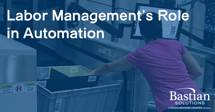 Labor management and automation