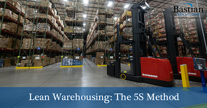 Lean Warehousing: The 5S Method  Bastian Solutions
