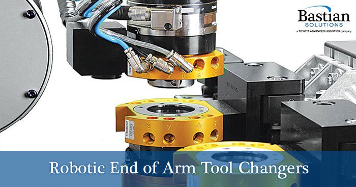 EoAT Tool Changers: How & Where They Are Used | Bastian
